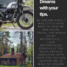 Royal Enfield Himalayan and my forest house.